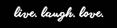 Framed Live Laugh Love -  Black Print