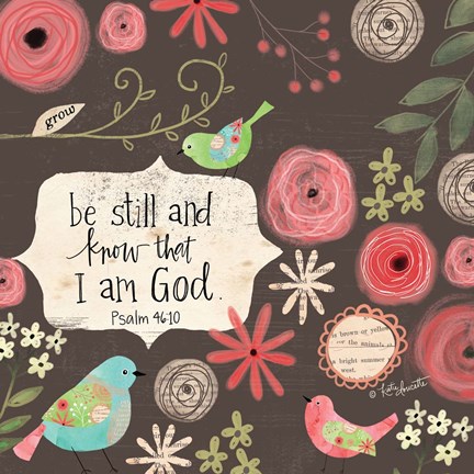 Framed Be Still and Know Print