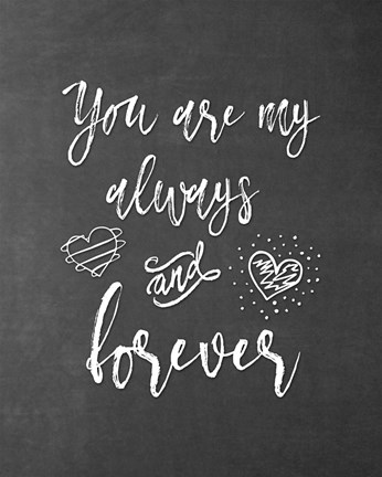 Framed My Always and Forever Print