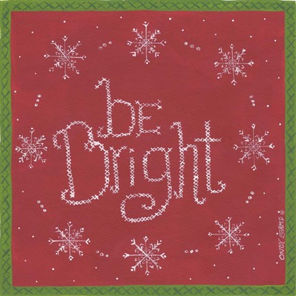 Framed Be Bright Print