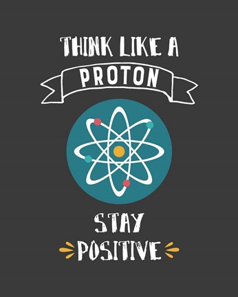 Think Like A Proton Gray Fine Art Print by Color Me Happy at ...