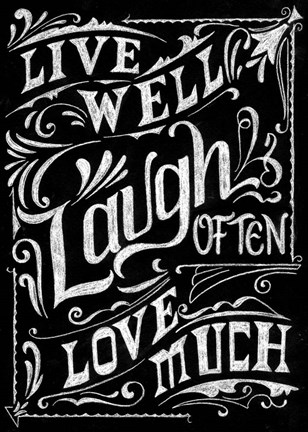 Framed Live Well Laugh Often Love Much Print