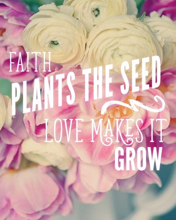 Framed Faith Plants the Seed Print