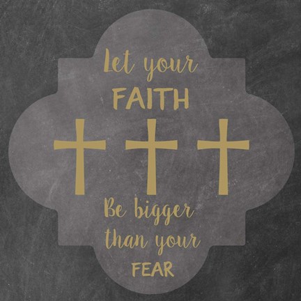 Framed Faith Bigger Than Your Fear Print