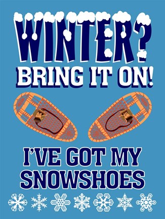Framed Winter Bring It Snowshoes Print