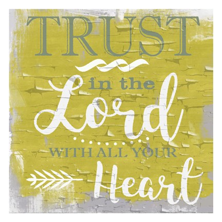 Framed Trust In The Lord Rustic Yellow Print