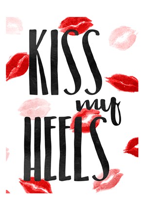 Framed Kiss My Heels Print