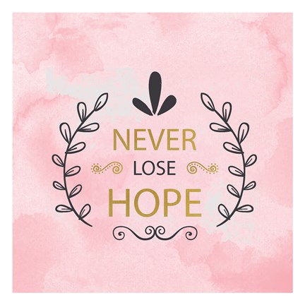 Framed Never Lose Hope Print