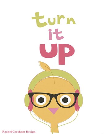 Framed Turn it up Print