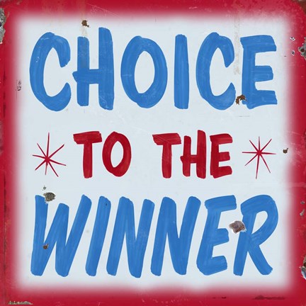 Framed Choice To Winner Distressed Red Border Print