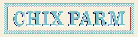 Framed Chix Parm Print