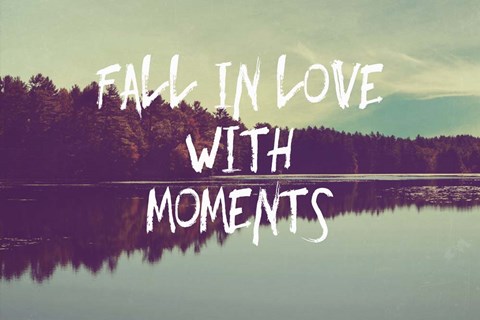 Framed Fall in Love with Moments Print