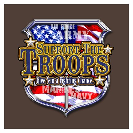 Framed Support The Troops Give &#39;Em a Fighting Chance Print