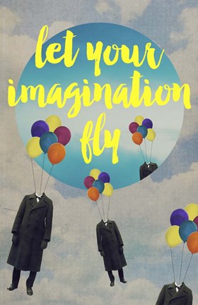 Framed Let Your Imagination Print