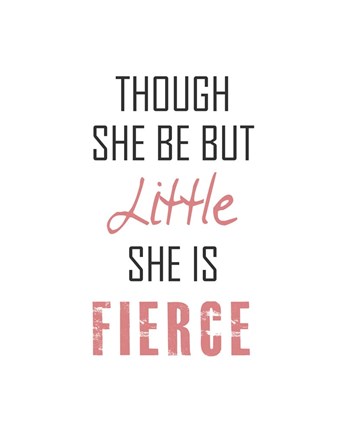 Framed Though She Be But Little - Black and Pink Print