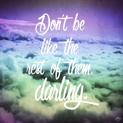 Framed Don&#39;t be Like Them Print
