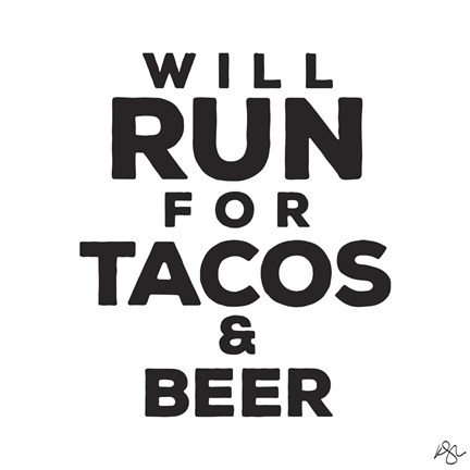 Framed Will Run For Tacos And Beer Print
