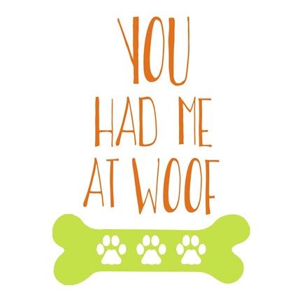Framed You Had Me At Woof Print