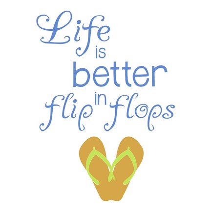 Framed Better In Flip Flops Print