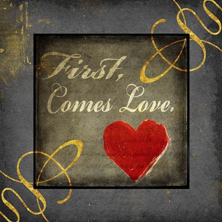 Framed Gold First Comes Love 1 Print