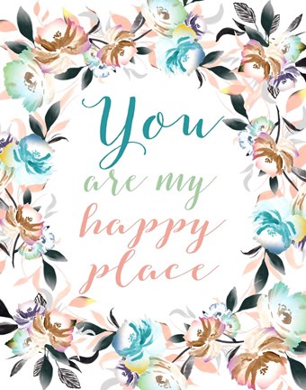 Framed You Are My Happy Place II Print