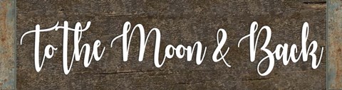 Framed To the Moon and Back Print