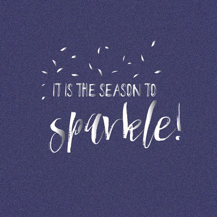 Framed It is the Season to Sparkle Print