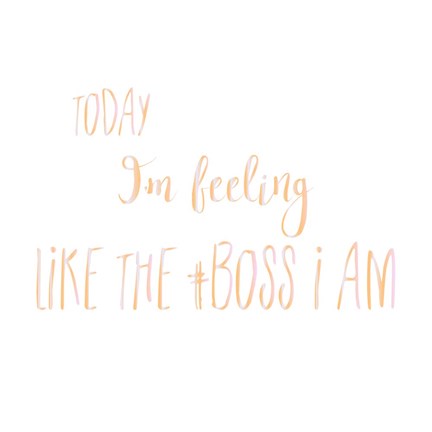 Framed Like the Boss I Am Print