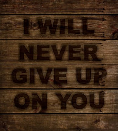 Framed Never Give Up Print