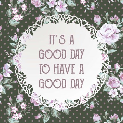 Framed It&#39;s a Good Day - Dots and Flowers on Green Print