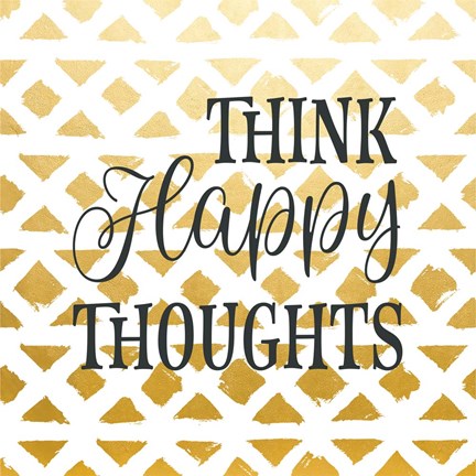 Framed Think Happy Thoughts Print