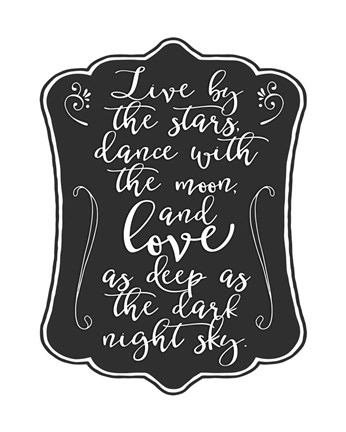 Framed Live by the Stars Print
