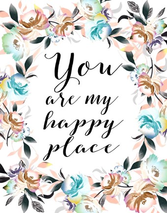 Framed You Are My Happy Place Print