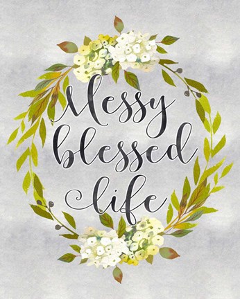 Framed Messy Blessed Life Print