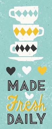 Framed Made Fresh Daily V2 Panel Print