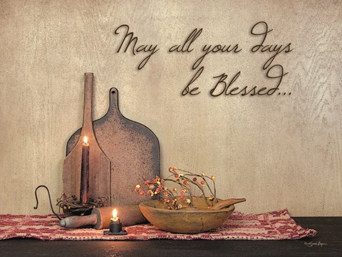 Framed May All Your Days be Blessed Print