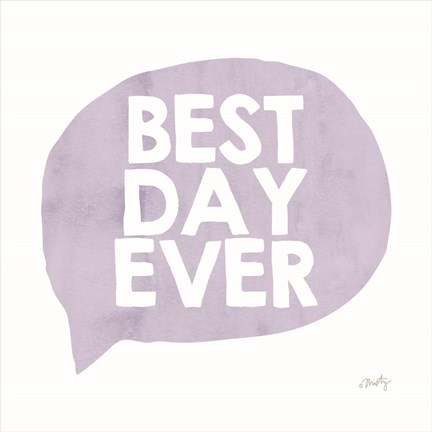Framed Best Day Ever Print