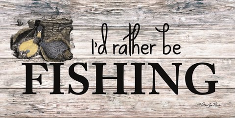 Framed I&#39;d Rather be Fishing Print