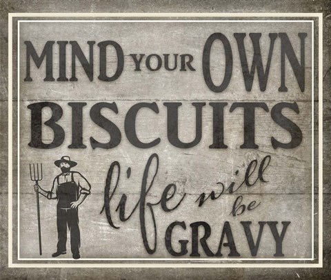 Framed Mind Your Biscuits BK Print