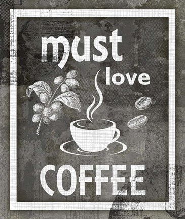 Framed Farm Sign Must Love Coffee Print