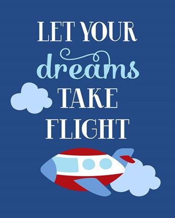 Framed Let Your Dreams Take Flight Print