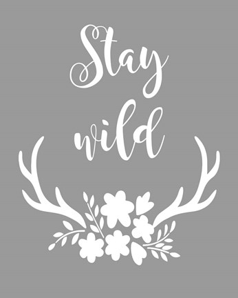 Framed Stay Wild Print