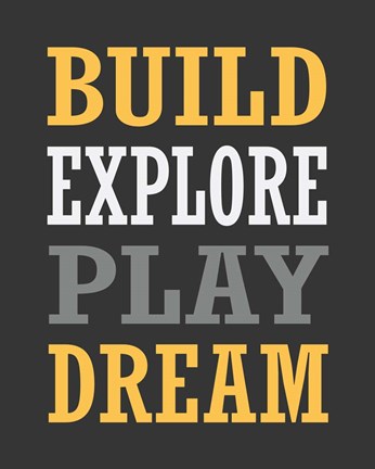 Framed Build, Explore, Play, Dream Print