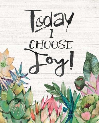 Framed Today I Choose Joy Print