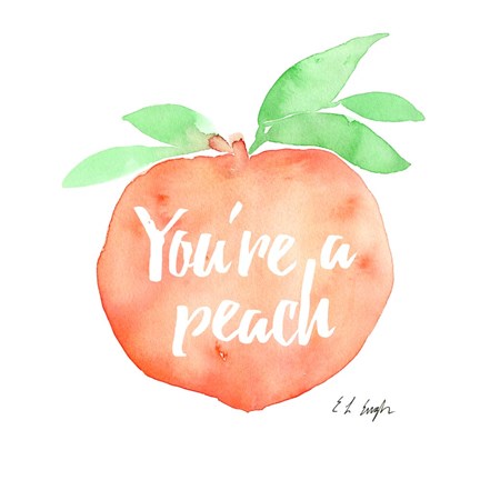 Framed You&#39;re a Peach Print