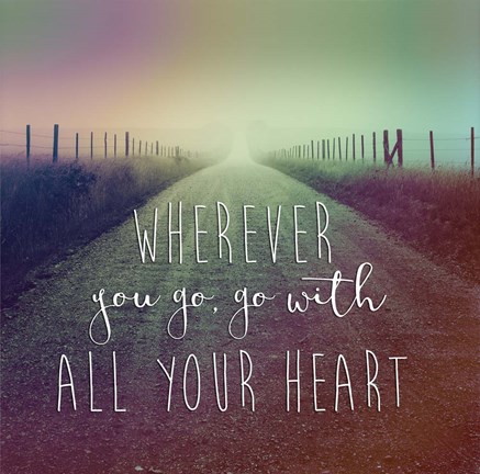 Framed Wherever You Go Print