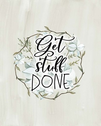 Framed Get Stuff Done Print