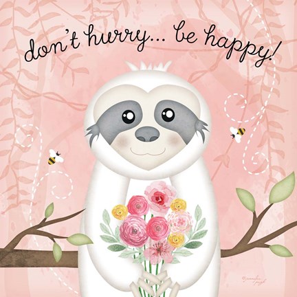 Framed Don&#39;t Hurry, Be Happy Sloth Print