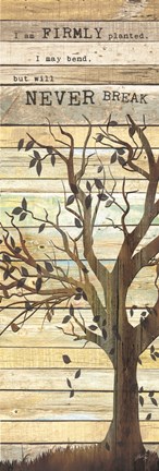 Framed I am Firmly Planted Print