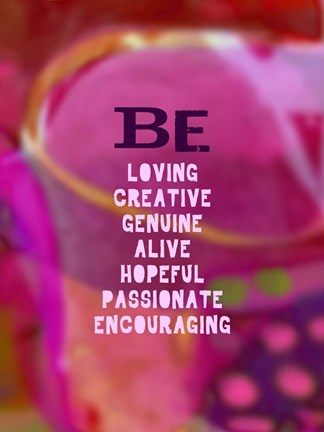 Framed Be Loving and Encouraging (words) Print